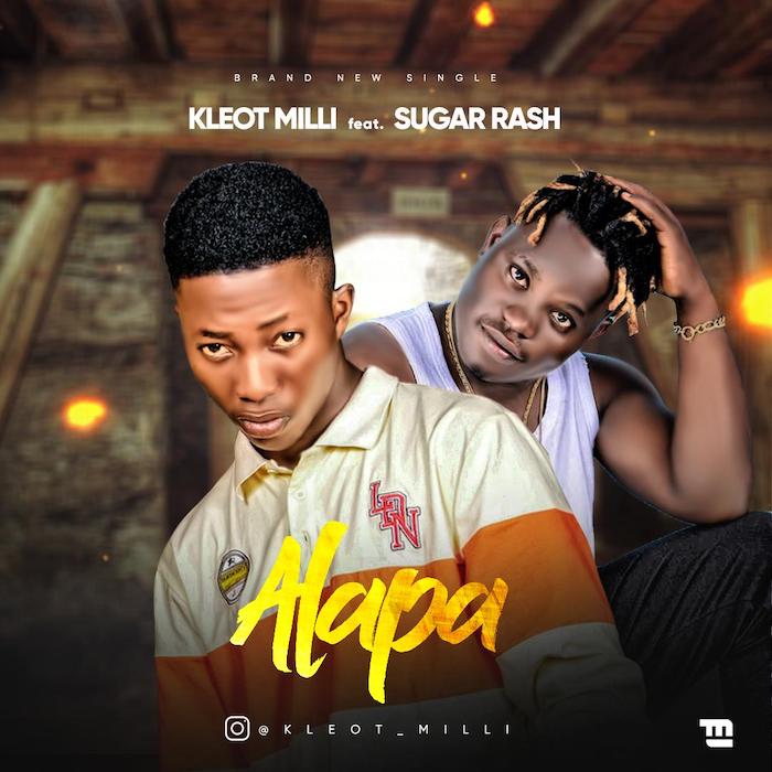 Kleot Milli Ft. Sugar Rash – Alapa