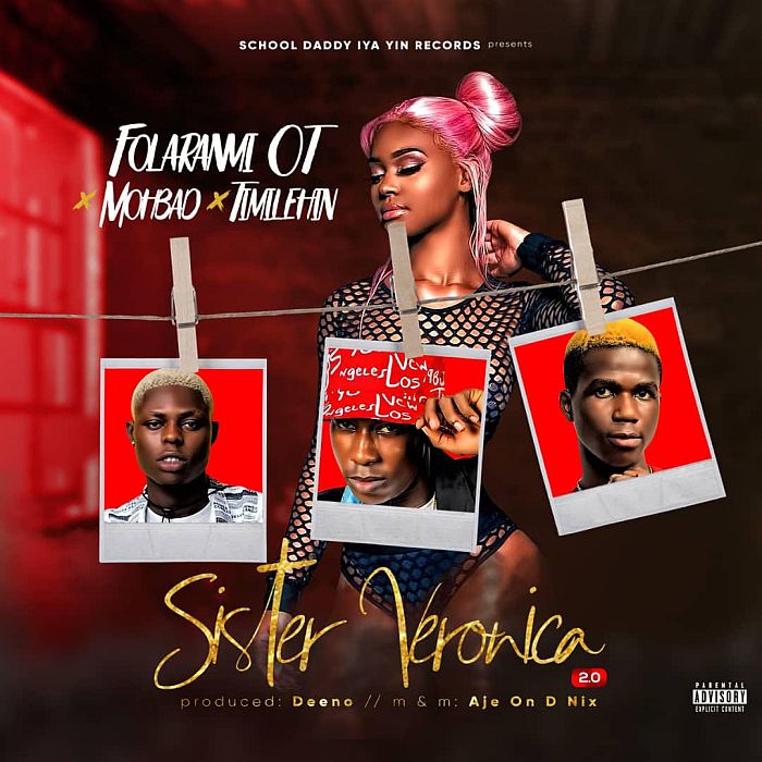 Folaranmi OT x Mohbad x Timilehin – Sister Veronica 2.0