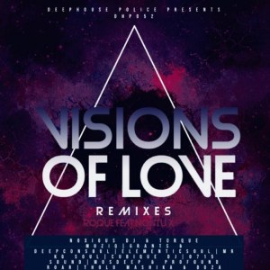 Roque & Nontu X – Visions Of Love (Tholo Mashika & Doza Soulful Mix)
