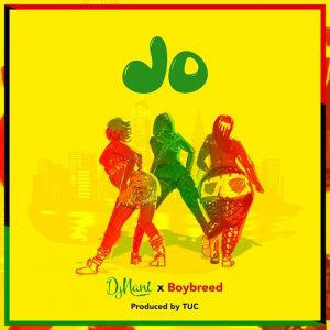 DJ Nani ft Boybreed – JO
