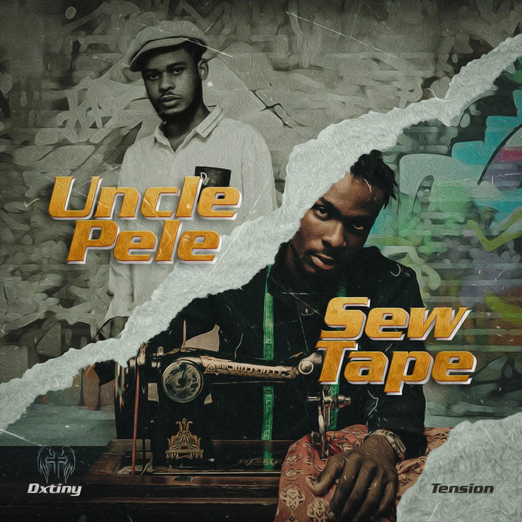 Dxtiny – Uncle Pele