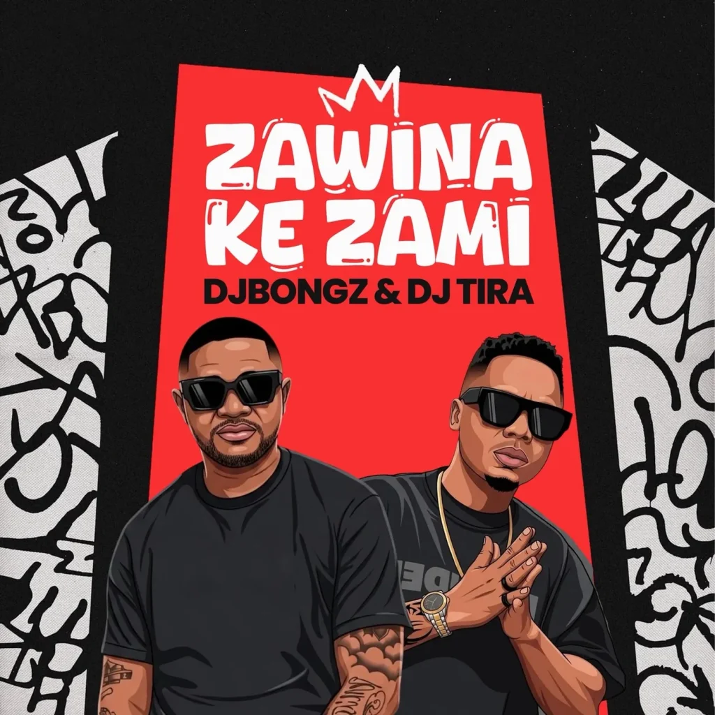 DJ Bongz – Zawina Ke Zami Ft. DJ Tira Cover art