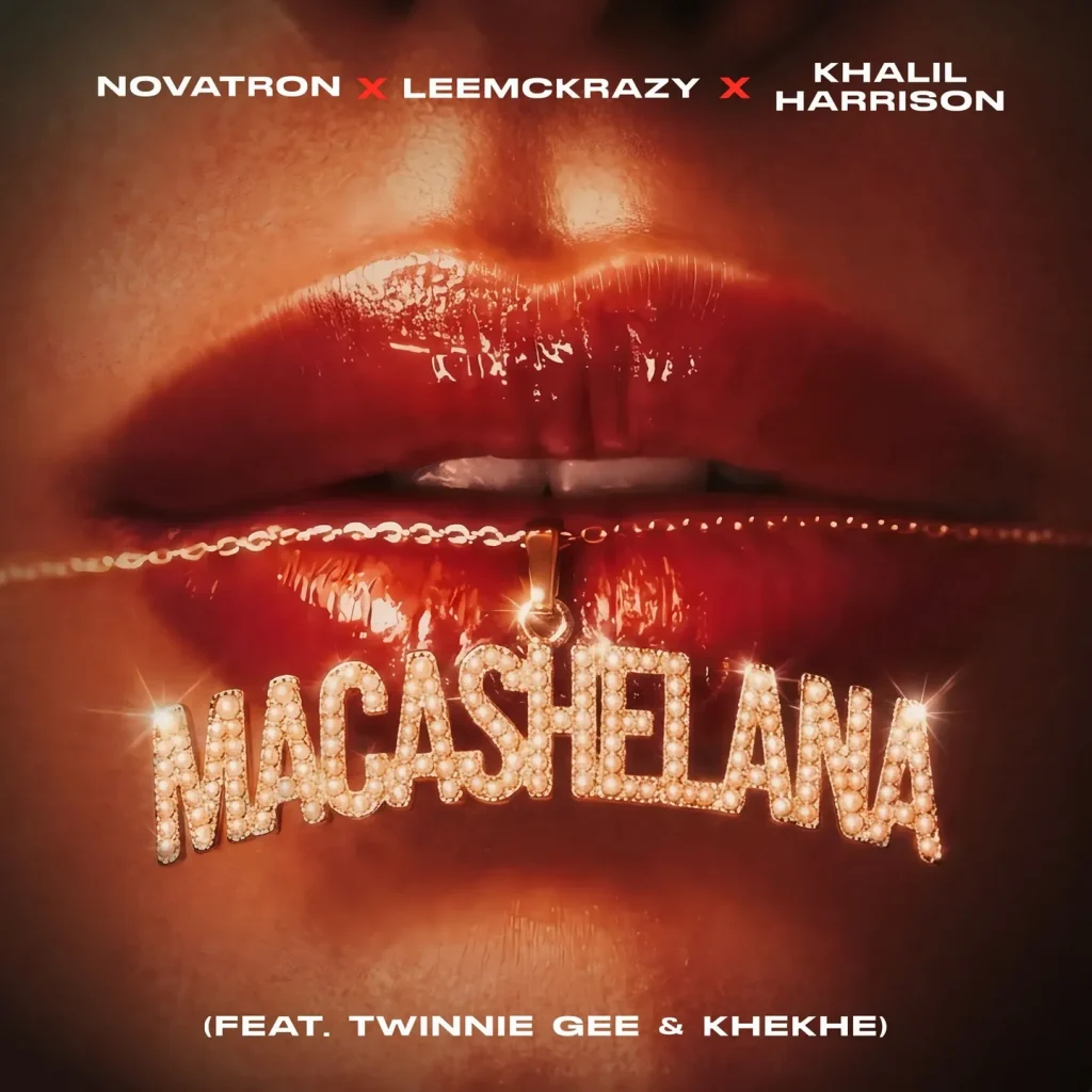 Novatron – Macashelana Ft. LeeMcKrazy, Khalil Harrison, Twinnie Gee & KheKhe Cover art